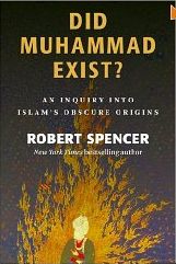 did-muhammad-exist-robert-spencer